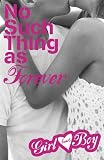 Girl Heart Boy: No Such Thing as Forever