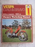 Vespa Ciao and Bravo owners workshop manual