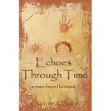 Echoes Through Time: a time travel fantasy (Kindle Edition) 51y1nMNiiOL. SL160 SS160 Echoes Through Time: a time travel fantasy (Kindle Edition)