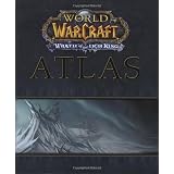 World of the Warcraft Atlas: Wrath of the Lich King (Brady Games - World of Warcraft)