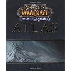 World of Warcraft : Wrath of the Lich King Atlas: For PC (Brady Games - World of Warcraft)