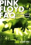 Pink Floyd FAQ: Everything Left to Know ... and More!