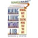 Making a Living Without a Job: Winning Ways For Creating Work That You Love