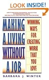 Making a Living without a Job: Winning Ways for Creating Work That You Love