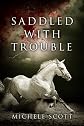 Saddled with Trouble
