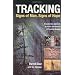 Tracking--Signs of Man, Signs of Hope: A Systematic Approach to the Art and Science of Tracking Humans