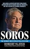 Soros: The Life, Ideas, and Impact of the World's Most Influential Investor
