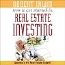 How to Get Started in Real Estate Investing