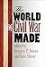 The World the Civil War Made (The Steven and Janice Brose Lectures in the Civil War Era)