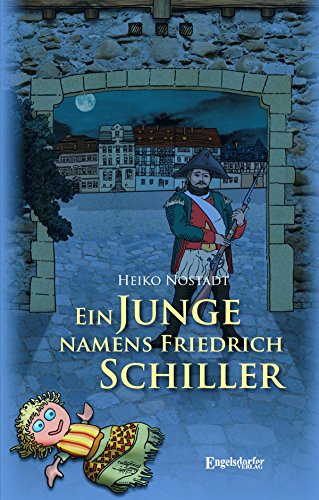 Ein Junge namens Friedrich Schiller (German Edition)