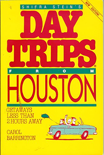 daytrips from houston  getaways less than two hours away