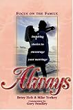 Always: Inspiring Stories to Encourage Your Marriage (Focus on the Family Great Stories.)