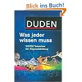 Duden - Was jeder wissen muss: 100 000 Tatsachen der Allgemeinbildung