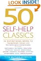 50 Self-help Classics: 50 Inspirational Books to Transform Your Life from Timeless Sages to Contemporary Gurus