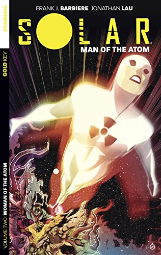 Solar: Man Of The Atom Vol. 2: Intergalactic