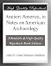 Ancient America, in Notes on American Archaeology
