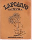 Uncle Shelbys Stoy of Lafcadio, the Lion Who Shot Back