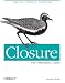 Closure: The Definitive Guide