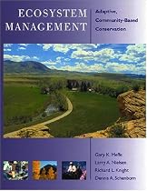 Ecosystem Management: Adaptive, Community-based Conservation