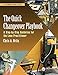 The Quick Changeover Playbook: A Step-by-Step Guideline for the Lean Practitioner (The LEAN Playbook Series)