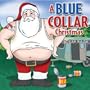 Blue Collar Christmas (Jewl)