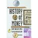 A History of Money: From Ancient Times to the Present Day