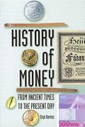 A History of Money: From Ancient Times to the Present Day