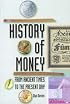A History of Money: From Ancient Times to the Present Day