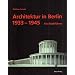 Architektur in Berlin 1933-1945. Ein Stadtf�hrer
