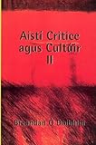 Aistí critice agus cultúir II