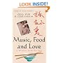 Music, Food and Love: A Memoir