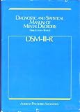 Diagnostic and Statistical Manual of Mental Disorders: DSM III R