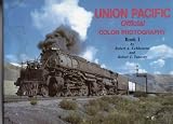 Union Pacific Official Color Photography, Vol. 1