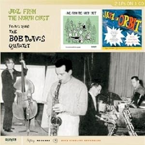 Jazz from the North Coast/Jazz in Orbit by Bob Davis