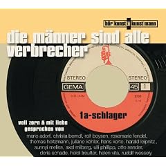 Die M�nner sind alle Verbrecher: 1a Schlager
