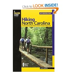 Hiking North Carolina: A Guide to Nearly 500 of North Carolina's Greatest Hiking Trails