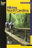 Hiking North Carolina, 2nd: A Guide to Nearly 500 of North Carolina s Greatest Hiking Trails (State Hiking Guides Series)