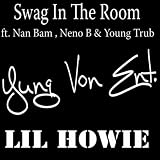 Swag In The Room (feat. Young Trub) [Explicit]