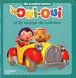 Oui-Oui et la course de voitures
