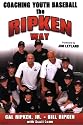 Coaching Youth Baseball the Ripken Way