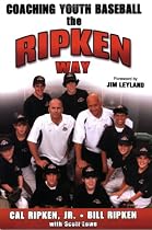 Coaching Youth Baseball the Ripken Way