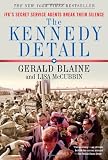 The Kennedy Detail: JFKs Secret Service Agents Break Their Silence