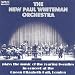 The New Paul Whiteman Orchestra Plays The Music of the Roaring Twenties