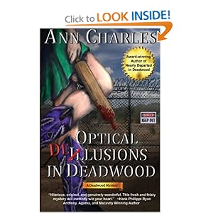 Optical Delusions in Deadwood: Deadwood Mystery Series [Paperback]