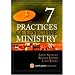 7 Practices of Effective Ministry
