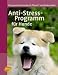 Anti-Stress-Programm f�r Hunde