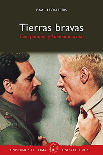 Tierras bravas: Cine peruano y latinoamericano (Spanish Edition)