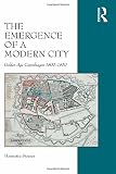 The emergence of a modern city : golden age Copenhagen 1800-1850