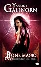 Les Soeurs de la lune, Tome 7 : Bone magic