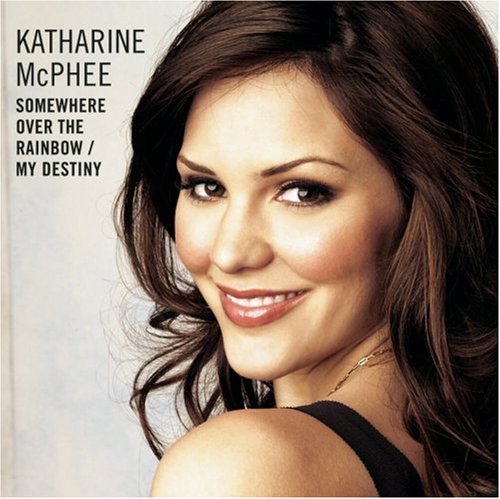 Katharine McPhee - Somewhere Over the Rainbow/My Destiny - Zortam Music